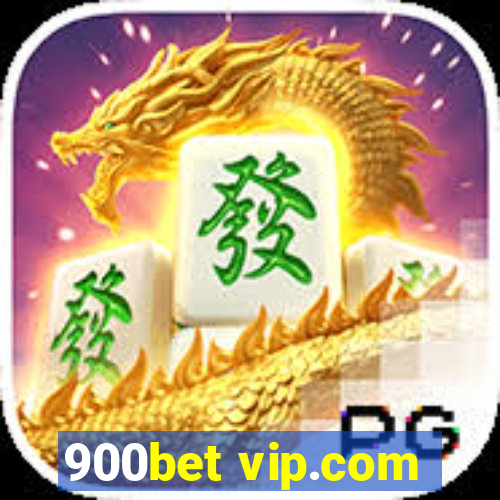 900bet vip.com